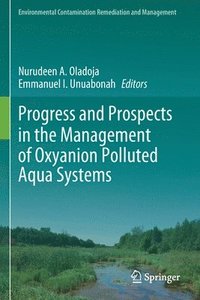 bokomslag Progress and Prospects in the Management of Oxyanion Polluted Aqua Systems