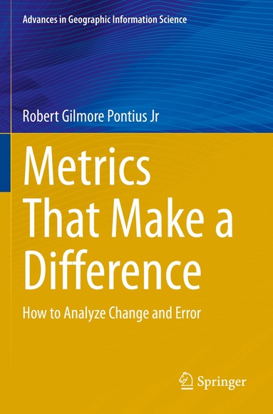 Robert Gilmore Pontius Jr - Metrics That Make a Difference, Häftad