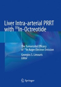 bokomslag Liver Intra-arterial PRRT with 111In-Octreotide