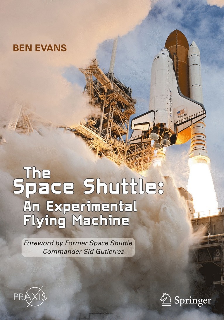 Ben Evans - Space Shuttle: An Experimental Flying Machine, Häftad