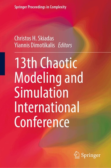 Christos H. Skiadas, Yiannis Dimotikalis - 13th Chaotic Modeling and Simulation International Conference, Inbunden