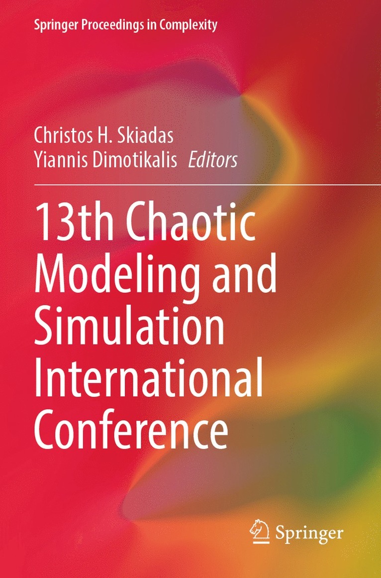 Christos H. Skiadas, Yiannis Dimotikalis - 13th Chaotic Modeling and Simulation International Conference, Häftad