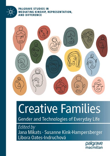 Jana Mikats, Susanne Kink-Hampersberger, Libora Oates-Indruchová - Creative Families, Häftad