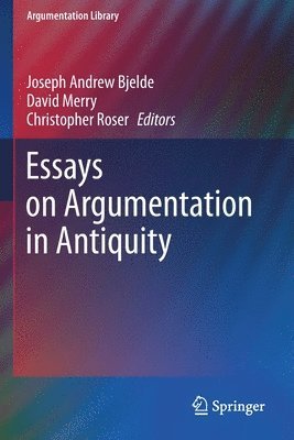 Essays on Argumentation in Antiquity 1