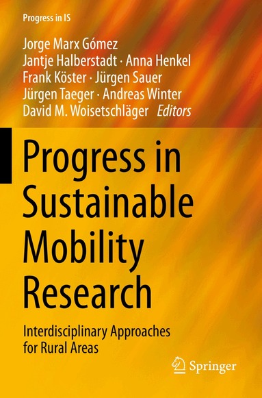 Jorge Marx Gómez, Jantje Halberstadt, Anna Henkel, Frank Köster, Jürgen Sauer, Jürgen Taeger, Andreas Winter, David M. Woisetschläger - Progress in Sustainable Mobility Research, Häftad
