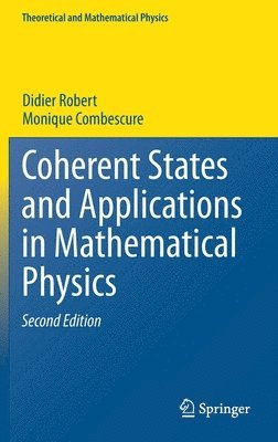 bokomslag Coherent States and Applications in Mathematical Physics