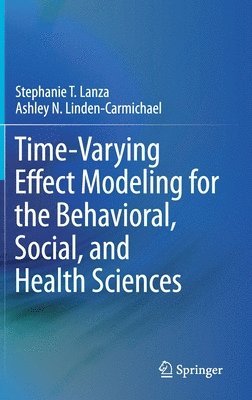 bokomslag Time-Varying Effect Modeling for the Behavioral, Social, and Health Sciences