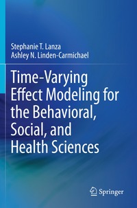 bokomslag Time-Varying Effect Modeling for the Behavioral, Social, and Health Sciences