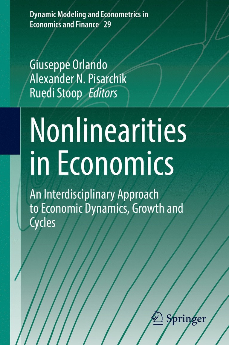 Giuseppe Orlando, Alexander N. Pisarchik, Ruedi Stoop - Nonlinearities in Economics, Inbunden