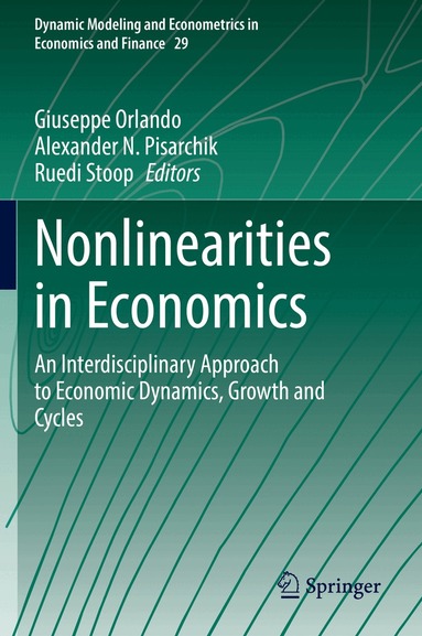Giuseppe Orlando, Alexander N. Pisarchik, Ruedi Stoop - Nonlinearities in Economics, Häftad