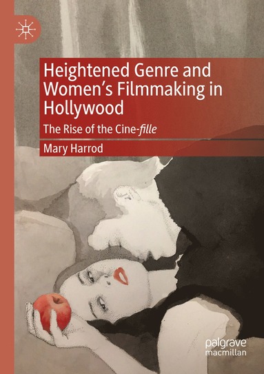 bokomslag Heightened Genre and Women's Filmmaking in Hollywood