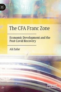 bokomslag The CFA Franc Zone