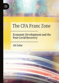 bokomslag The CFA Franc Zone