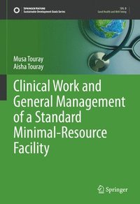 bokomslag Clinical Work and General Management of a Standard Minimal-Resource Facility