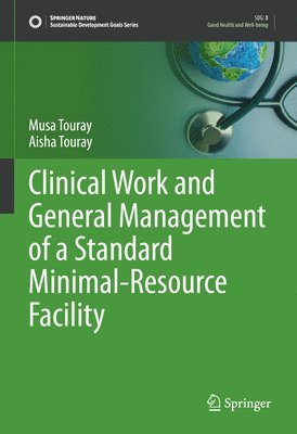 Clinical Work and General Management of a Standard Minimal-Resource Facility 1