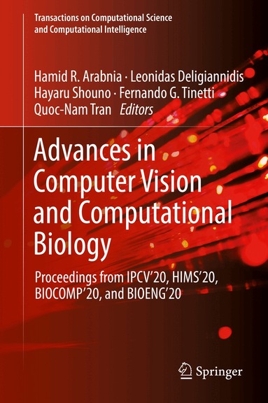 Hamid R. Arabnia, Leonidas Deligiannidis, Hayaru Shouno, Fernando G. Tinetti, Quoc-Nam Professor Tran - Advances in Computer Vision and Computational Biology, Inbunden