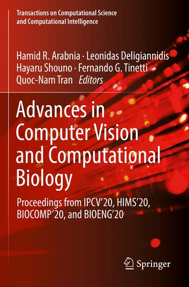 Hamid R. Arabnia, Leonidas Deligiannidis, Hayaru Shouno, Fernando G. Tinetti, Quoc-Nam Professor Tran - Advances in Computer Vision and Computational Biology, Häftad