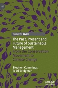 bokomslag The Past, Present and Future of Sustainable Management