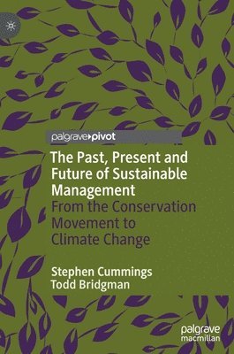 The Past, Present and Future of Sustainable Management 1