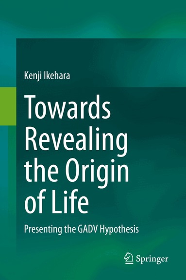 Kenji Ikehara - Towards Revealing the Origin of Life, Inbunden
