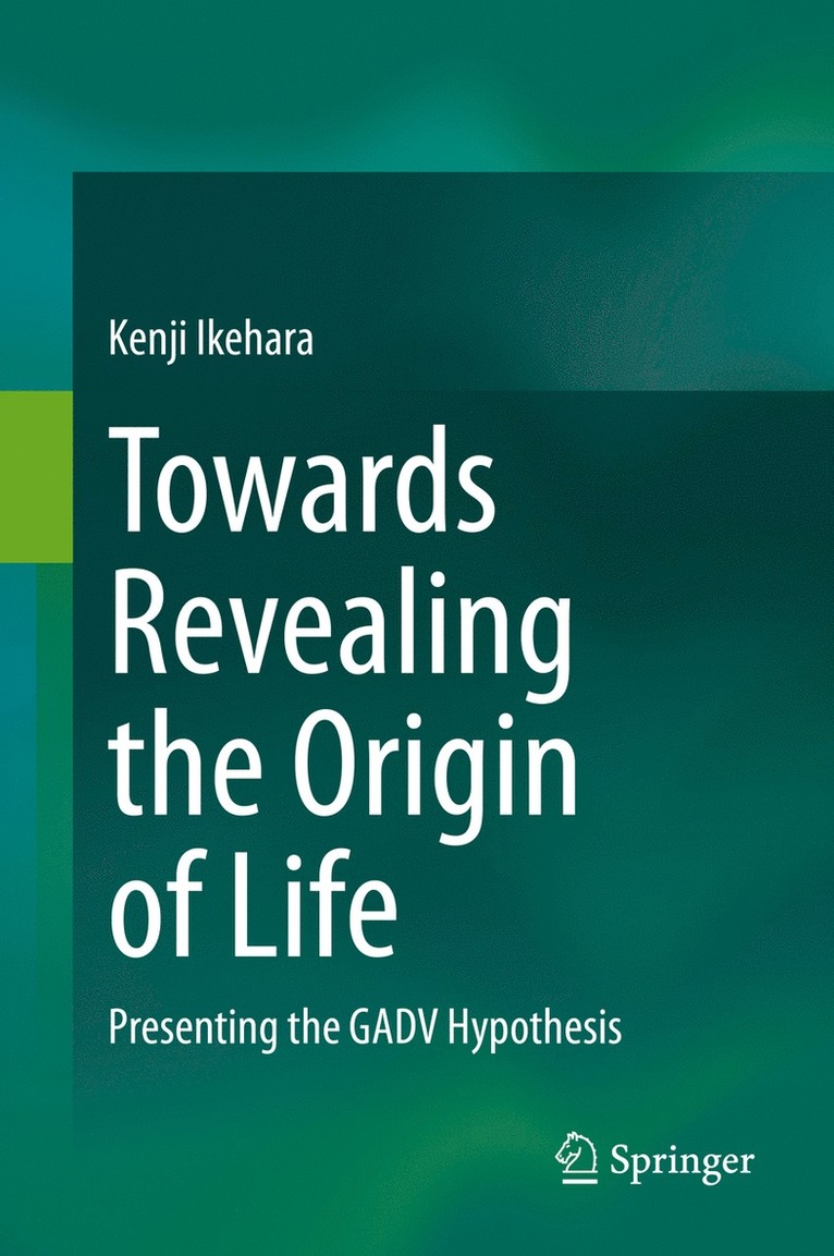 Kenji Ikehara - Towards Revealing the Origin of Life, Inbunden