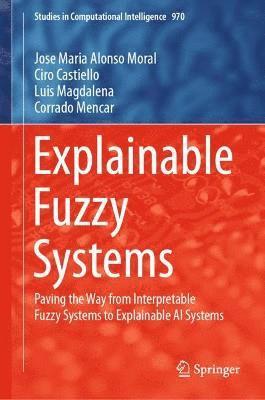 bokomslag Explainable Fuzzy Systems