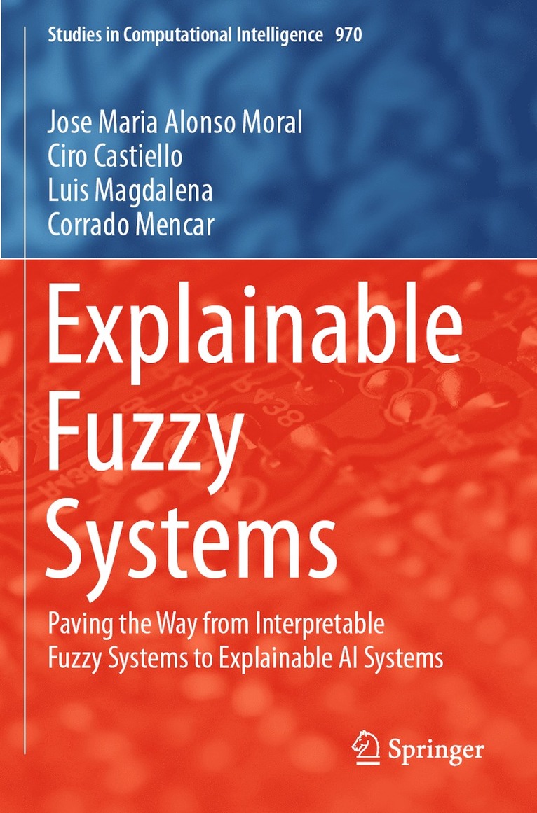 Explainable Fuzzy Systems 1