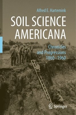 Alfred E. Hartemink - Soil Science Americana, Häftad