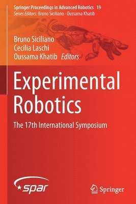 Bruno Siciliano, Cecilia Laschi, Oussama Khatib - Experimental Robotics, Häftad