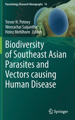bokomslag Biodiversity of Southeast Asian Parasites and Vectors causing Human Disease