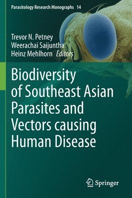 Biodiversity of Southeast Asian Parasites and Vectors causing Human Disease 1