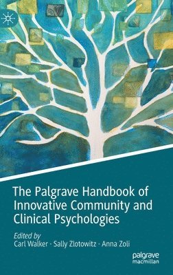 bokomslag The Palgrave Handbook of Innovative Community and Clinical Psychologies