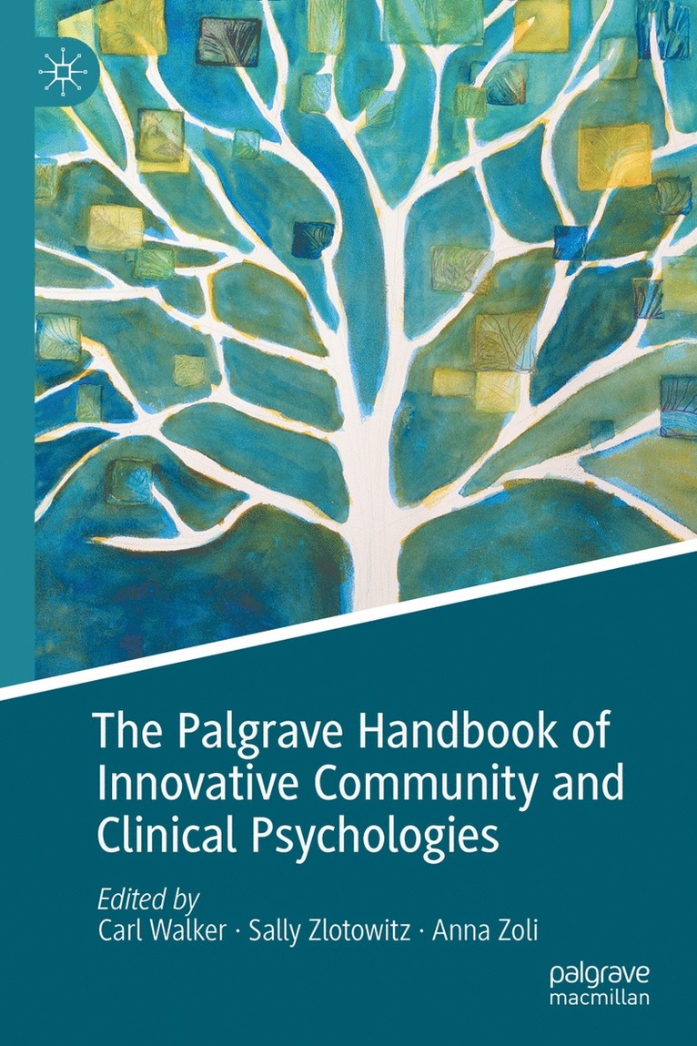 Carl Walker, Sally Zlotowitz, Anna Zoli - Palgrave Handbook of Innovative Community and Clinical Psychologies, Inbunden