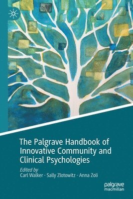 The Palgrave Handbook of Innovative Community and Clinical Psychologies 1