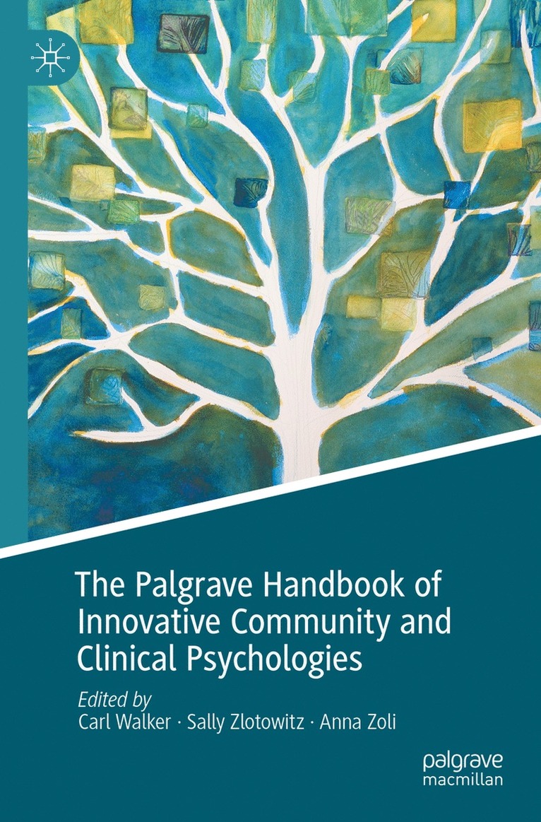 Carl Walker, Sally Zlotowitz, Anna Zoli - Palgrave Handbook of Innovative Community and Clinical Psychologies, Häftad