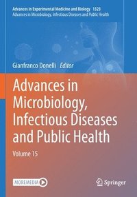 bokomslag Advances in Microbiology, Infectious Diseases and Public Health