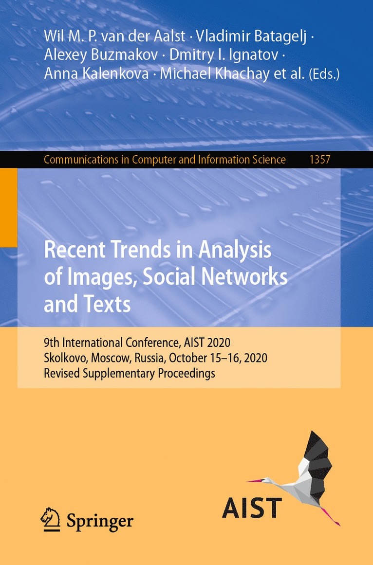 Recent Trends in Analysis of Images, Social Networks and Texts 1