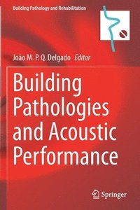 bokomslag Building Pathologies and Acoustic Performance