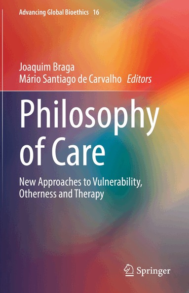 Joaquim Braga, Mário Santiago de Carvalho - Philosophy of Care, Inbunden