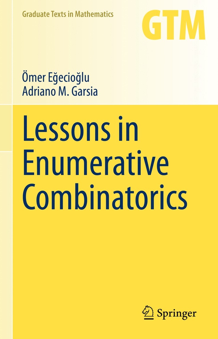 Ömer Eğecioğlu, Adriano M. Garsia, Omer Egecioglu, Ömer E&#287;ecio&#287;lu, Ömer E¿ecio¿lu - Lessons in Enumerative Combinatorics, Inbunden
