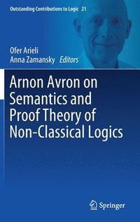 bokomslag Arnon Avron on Semantics and Proof Theory of Non-Classical Logics