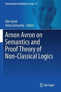 bokomslag Arnon Avron on Semantics and Proof Theory of Non-Classical Logics