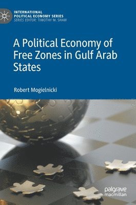 Political Economy of Free Zones in Gulf Arab States 1