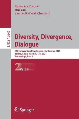 Diversity, Divergence, Dialogue 1