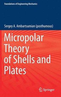 bokomslag Micropolar Theory of Shells and Plates