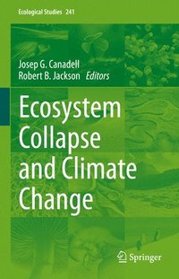bokomslag Ecosystem Collapse and Climate Change