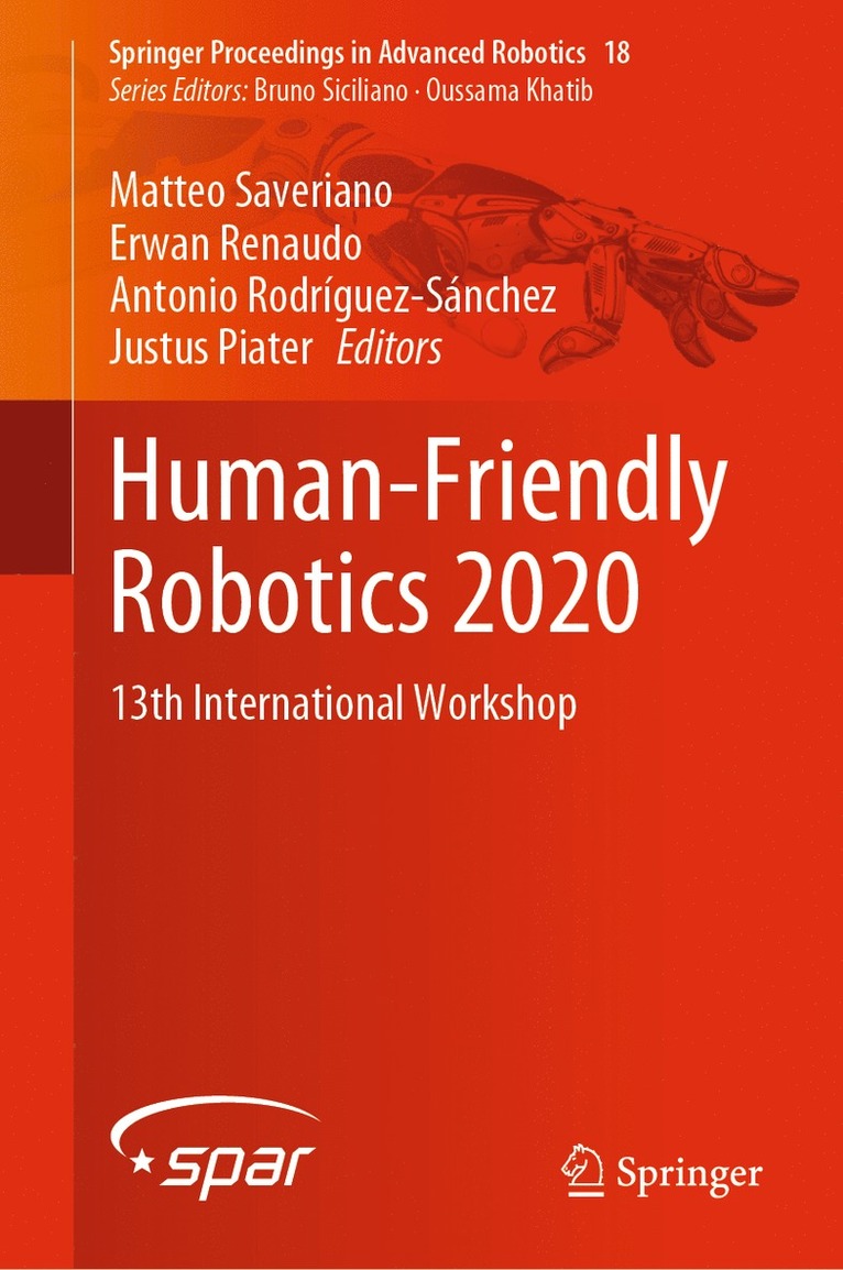Matteo Saveriano, Erwan Renaudo, Antonio Rodríguez-Sánchez, Justus Piater, Antonio Rodriguez-Sanchez - Human-Friendly Robotics 2020, Inbunden