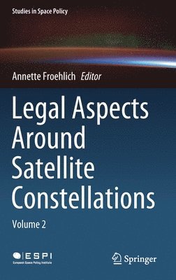 Legal Aspects Around Satellite Constellations 1