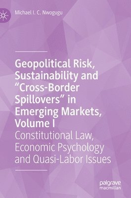 Geopolitical Risk, Sustainability and Cross-Border Spillovers in Emerging Markets, Volume I 1