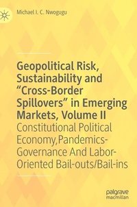 bokomslag Geopolitical Risk, Sustainability and 'Cross-Border Spillovers' in Emerging Markets, Volume II